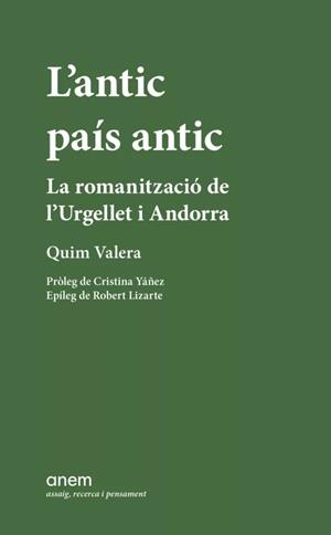 L'ANTIC PAÍS ANTIC | 9788418865367 | VALERA, QUIM | Llibreria La Puça | Llibreria online d'Andorra - Comprar llibres en català online - Llibres Andorra i Pirineu